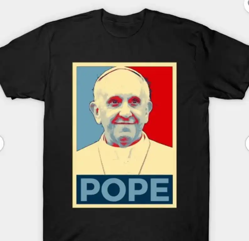 Pope Francis Pope Hope Shirt Trending Unisex Tee T-shirt