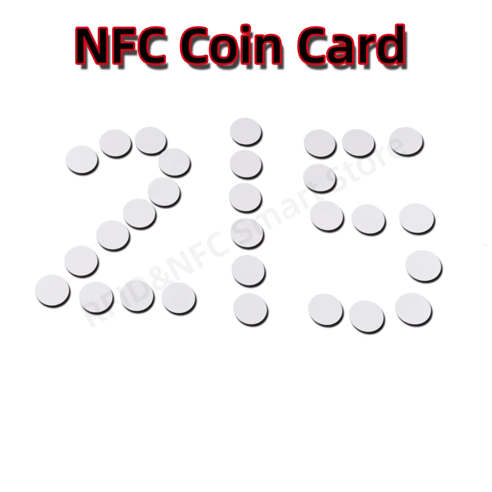 

10pcs Nfc 215 Coin Card Tag Key ISO14443A 13.56MHz RFID Tags 25mm Diameter Round NTG 215 NFC Lables Work for NFC Phones TAG