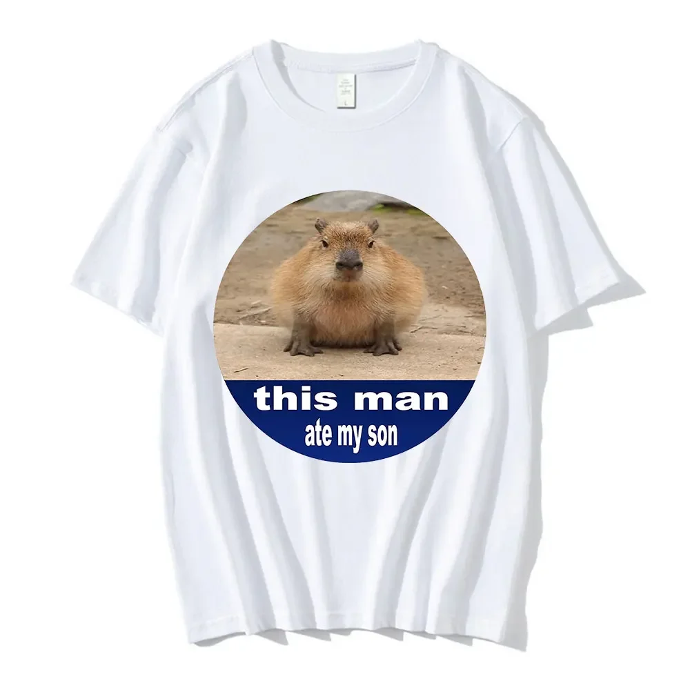 This Man Ate My Son Capybaras Graphic Print T-shirt Men Women Fashion Casual Loose T-shirts Pure Cotton Gothic Tshirt Streetwear