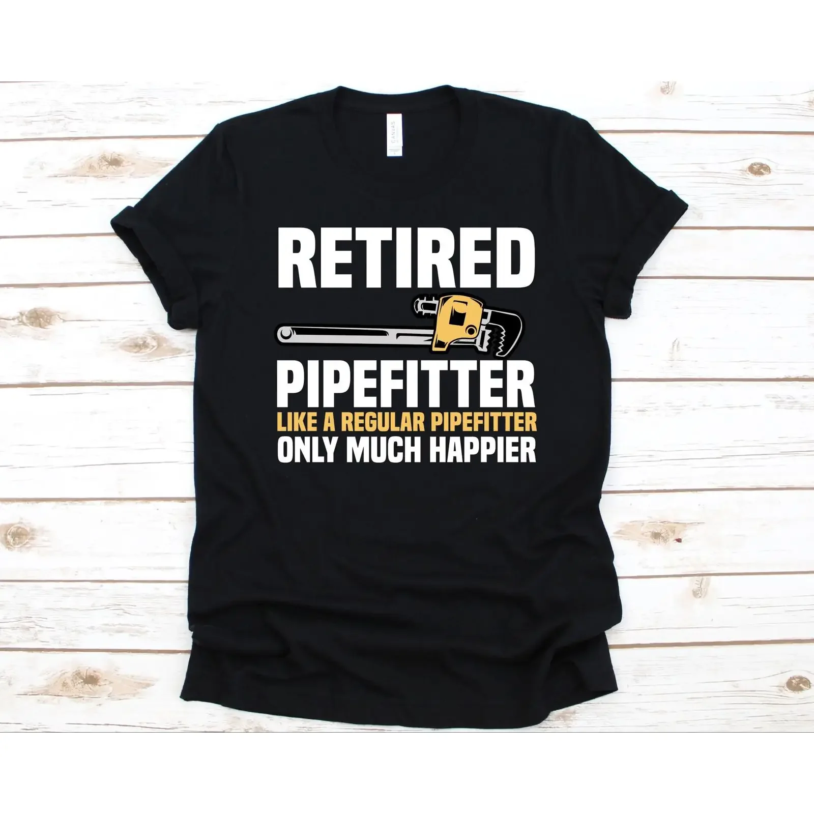 Retired Pipefitter Much Happier Funny Pipe Wrench T shirt Retirement For Steamfitter Water Technician vintage Washed Stylish