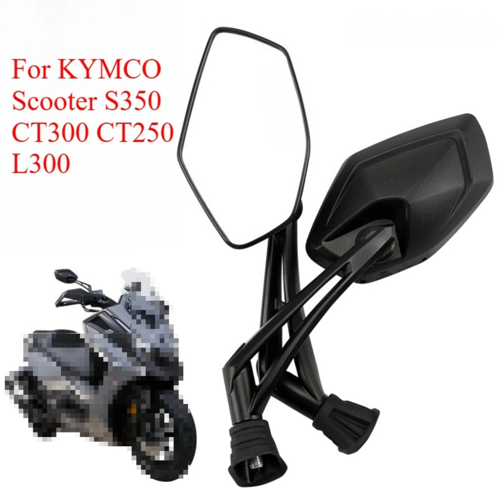 

For KYMCO Scooter S350 CT300 CT250 L300 Motorcycle Rearview Mirrors Scooter Mirrors Motorbike Replacement Side Mirror Parts