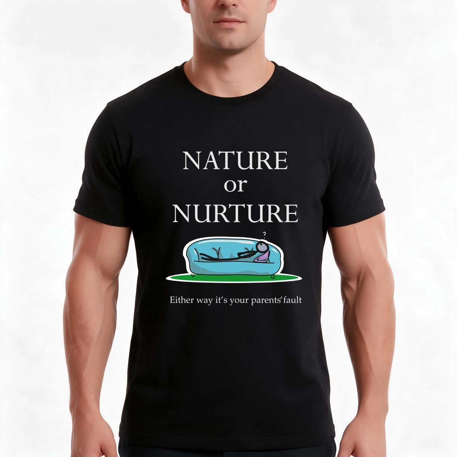 Psychology Funny Saying Nature or Nurture Either Way It's Your Parents' Fault T-Shirt, Summer Casual Cotton Tee, 100% Cotton