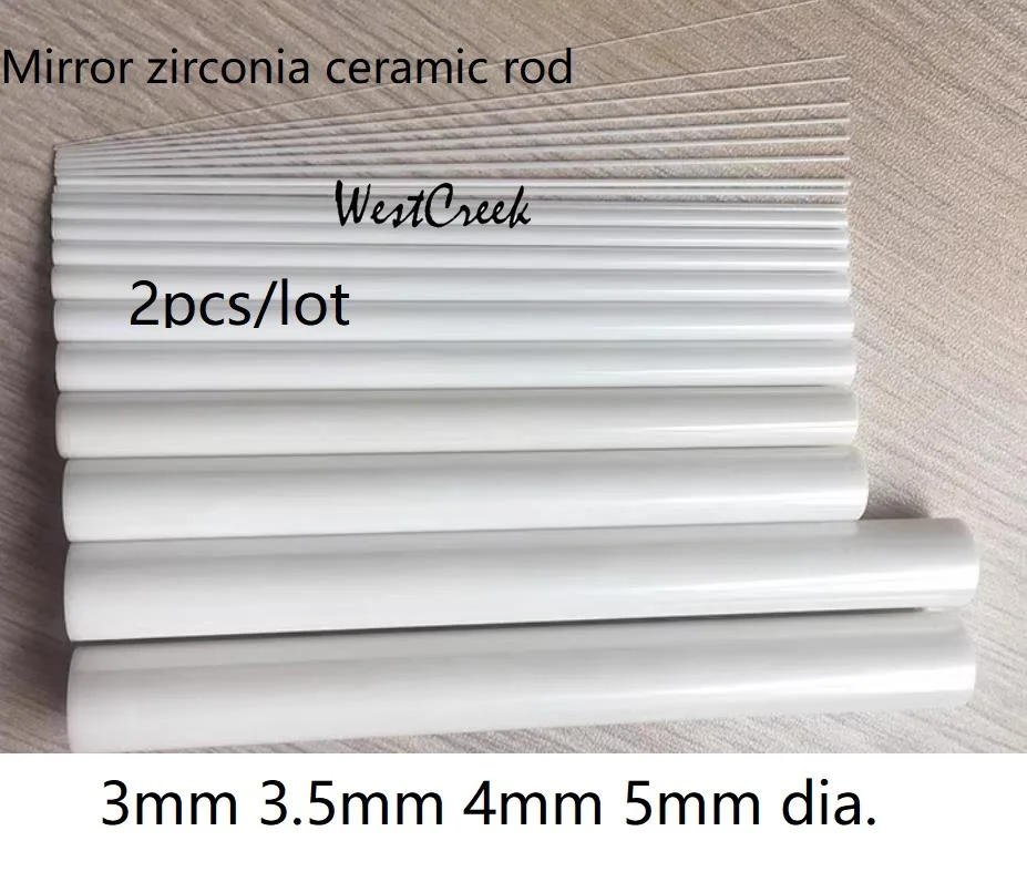 

WESTCREEK 3.5mm 4mm 5mm Mirror zirconia ceramic rod zirconium oxide ceramic stick ZrO ceramic bar Polish glaze porcelain stick