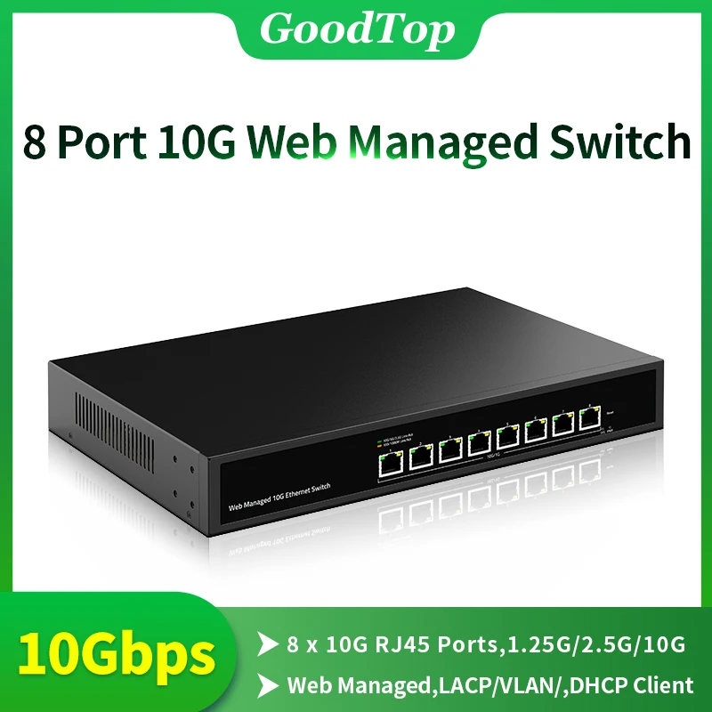 GoodTop 8 Port 10Gb Web Managed Ethernet Switch 10G Network Switch Homelab Network Hub Internet Splitter LACP/VLAN/DHCP Client