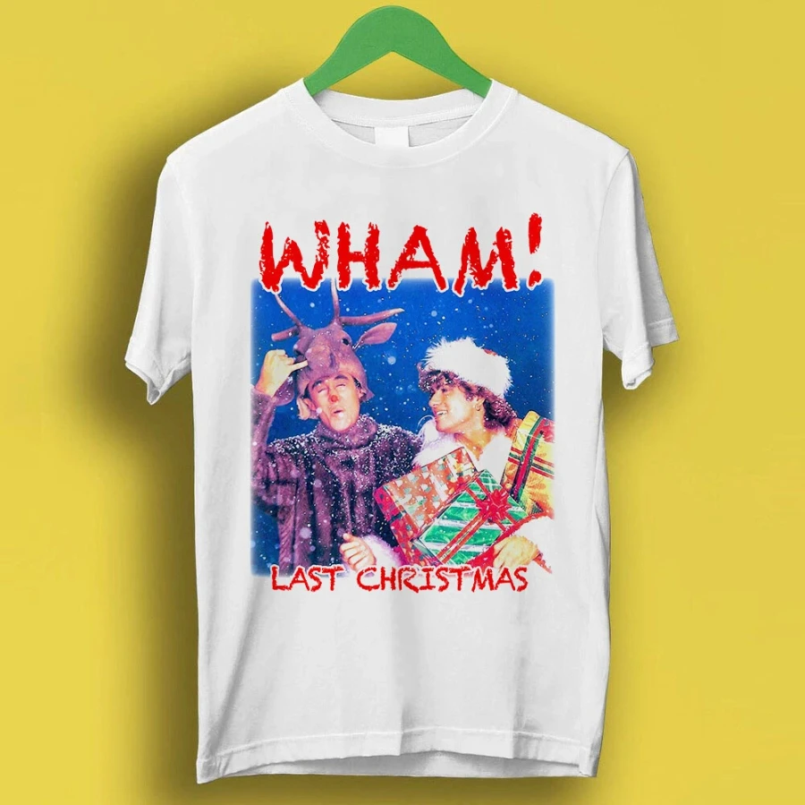 Last Christmas Wham Xmas Music Retro Cool Top Gift Tee T Shirt Casual Street Fashion Tee  Men Women