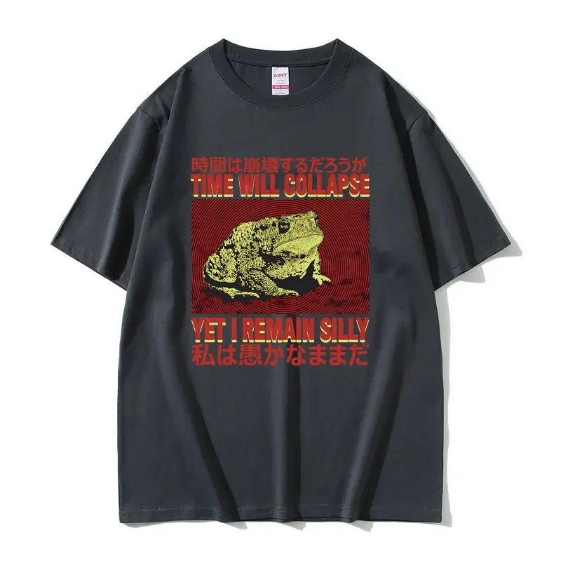 Time Will Collapse Yet I Remain Silly Graphic T Shirts Funny Frog Toad Meme Print Tshirt Summer Men Women Casual Oversized Tees