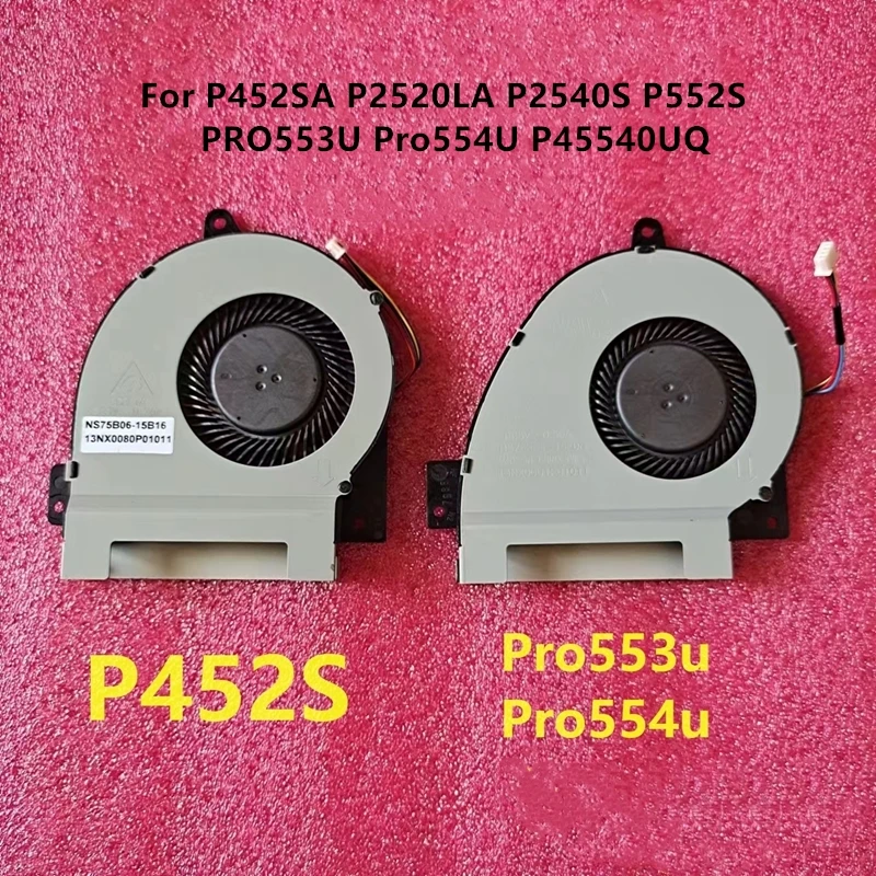 Brand New Laptop CPU GPU Cooling fans For ASUS P452SA P2520LA P2540S P552S PRO553U Pro554U P45540UQ