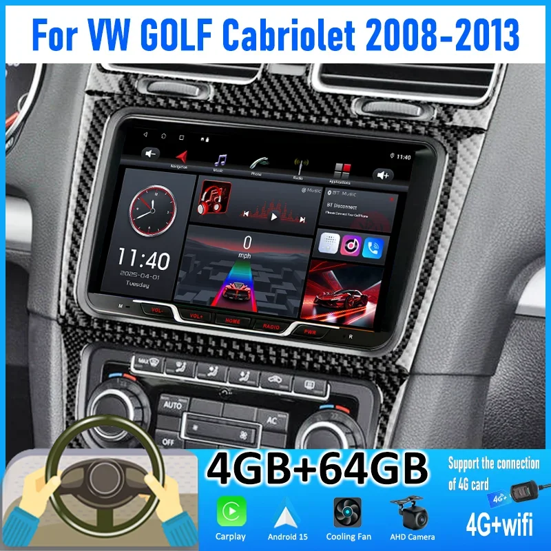 

9'' 4+64GB For VW GOLF Cabriolet 2008-2013 Car Radio Android 15 Auto Support Wireless Carplay 4G+WIFI 2DIN Google Map
