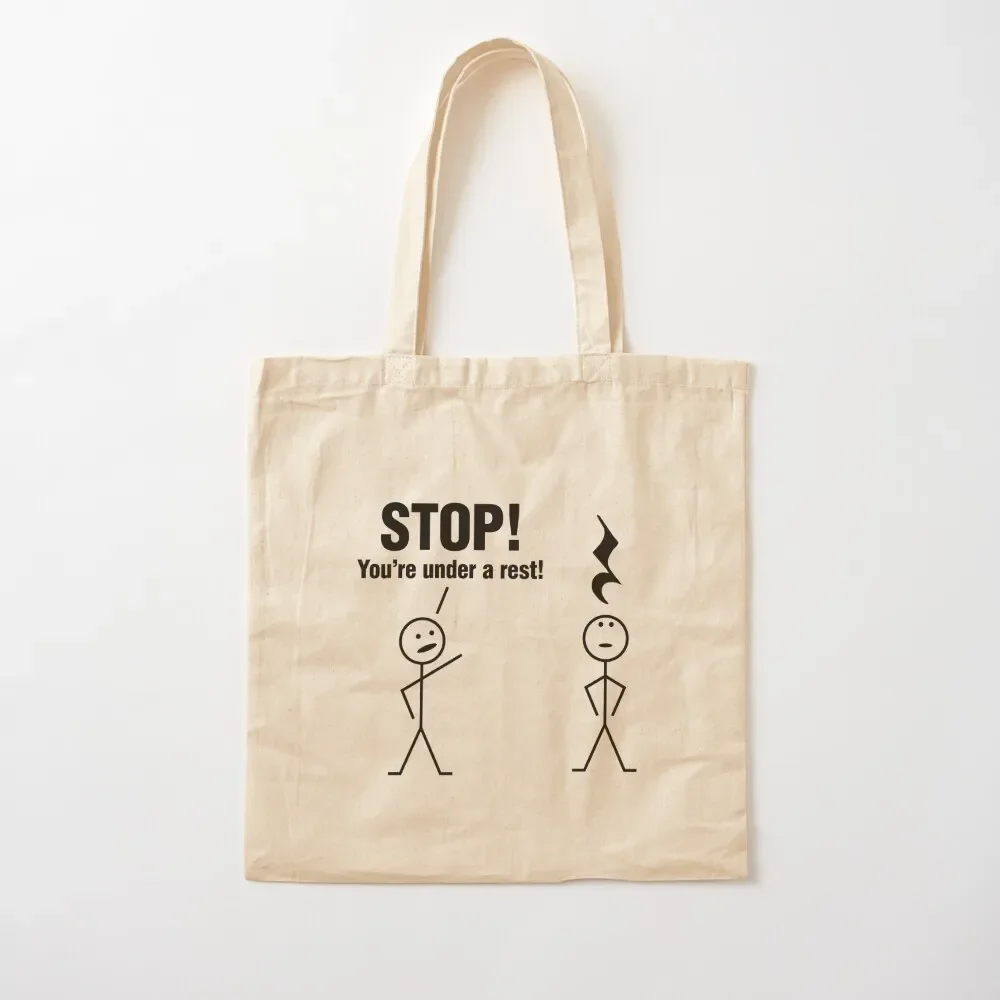 

Stop! You're under a rest! Tote Bag Canvas bag for women reusable grocery bags Tote Bag