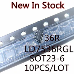 10PCS/LOT LD7536 LD7536RGL 36R SOT23-6 SMD LCD power chip New In Stock