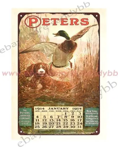 1pcs 1914 Peters Calendar Dog Flushing Mallard ammo firearm hunting metal tin sign