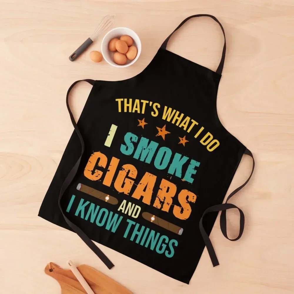 

That's What I Do I Smoke Cigars And I Know Things Apron For Man for home useful pieces kitchen jacket woman barber uniform Apron