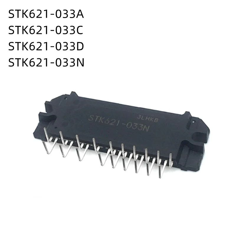 

1Pcs/Lot STK621-033A STK621-033C STK621 033D STK621-033N New Original Module