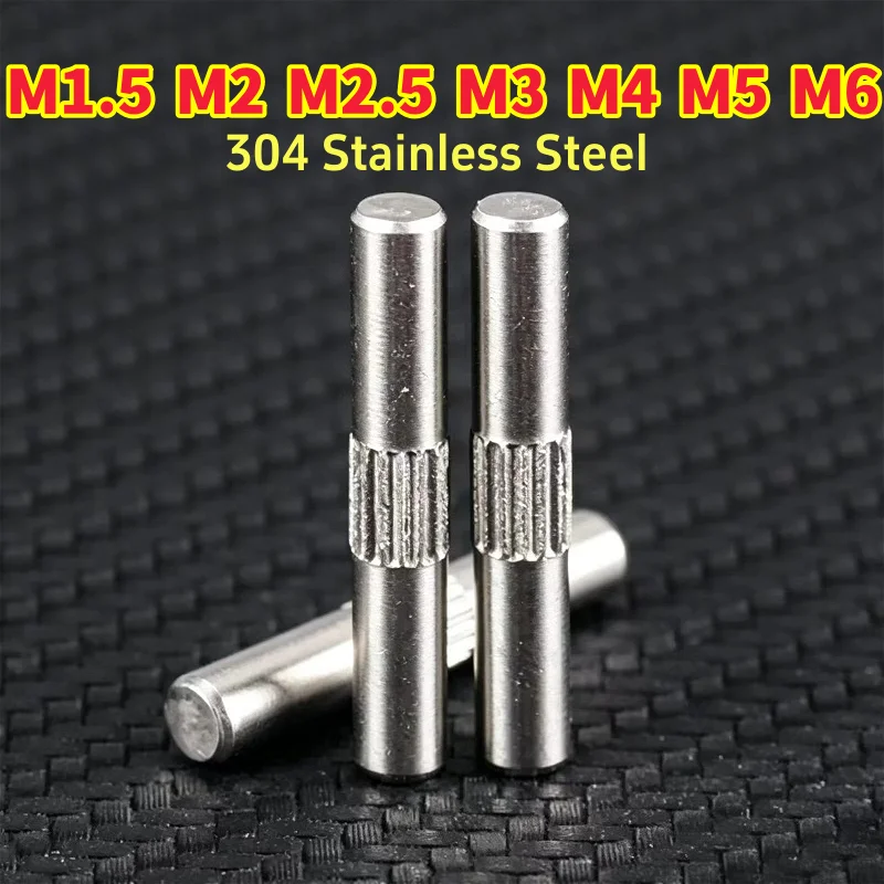 304 Stainless Steel M1.5 M2 M2.5 M3 M4 M5 M6 Middle Knurled Pins Hinge Locating Pin Knurl Dowel Pins for Hinge Toy Hardware