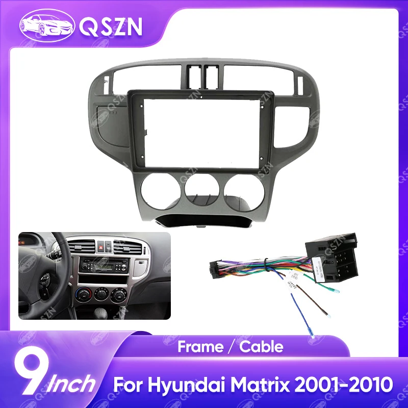 

QSZN 9INCH Car Multimedia Frame Car Radio Frame For HYUNDAI MATRIX 2001 2002 2003 2004 2005 2006-2010 Dashboard Panel Iron Gray