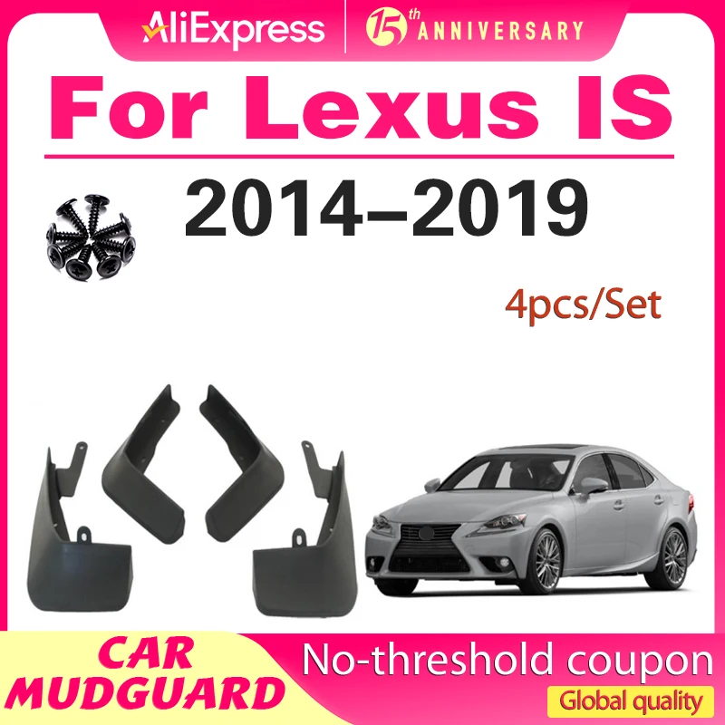 

For Lexus IS IS250 IS350 IS300h 2014 2015 2016 2017 2018 2019 Mudflaps Splash Guards Mud Flap Mudguards Fender Mud Flaps