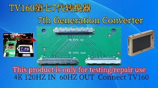 TV160 7th Gen Tester 4K 120Hz In 60Hz Out Adapter Board 120Hz to 60Hz Motherboard Converter 4K Signal Testing Tool