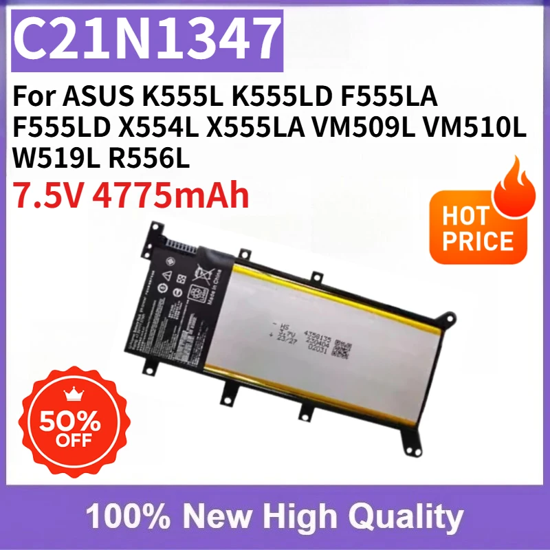 

New C21N1347 Laptop Battery Replaceable for ASUS K555L K555LD F555LA F555LD X554L X555LA VM509L VM510L W519L R556L 7.5V 4775mAh