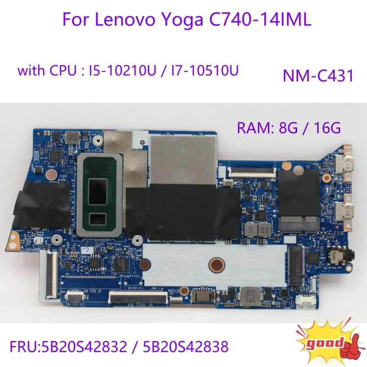 NM-C431 motherboard For Lenovo Yoga C740-14IML laptop motherboard FRU:5B20S42832 with CPU I5 I7 10th + RAM:8G / 16G 100% test ok