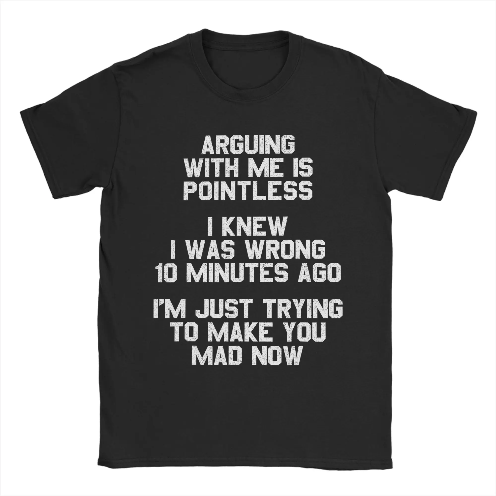 Arguing with Me Is Pointless  Men's T Shirts  Cool Tees Short Sleeve Round Neck T-Shirts Pure Cotton Gift Idea Tops