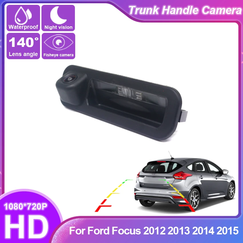 

HD CCD Rear View Waterproof High quality Camera For Ford Focus 2012 2013 2014 2015 Trunk Handle Camera backup camera