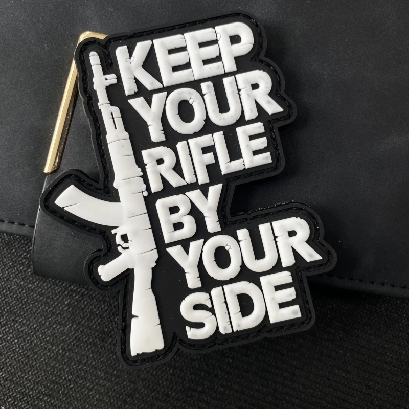 

Keep Your Rifle By Your Side PVC Morale Badge Hook&Loop Patches for Clothes AK Rifle Tactical Backpack Stickers Military Patch