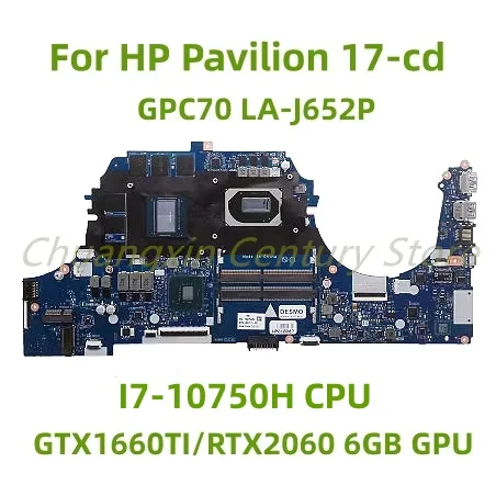 Suitable for HP Pavilion 17-cd laptop motherboard GPC70 LA-J652P with I7-10750H CPU GTX1660TI/RTX2060 6GB GPU100% Tested Fully