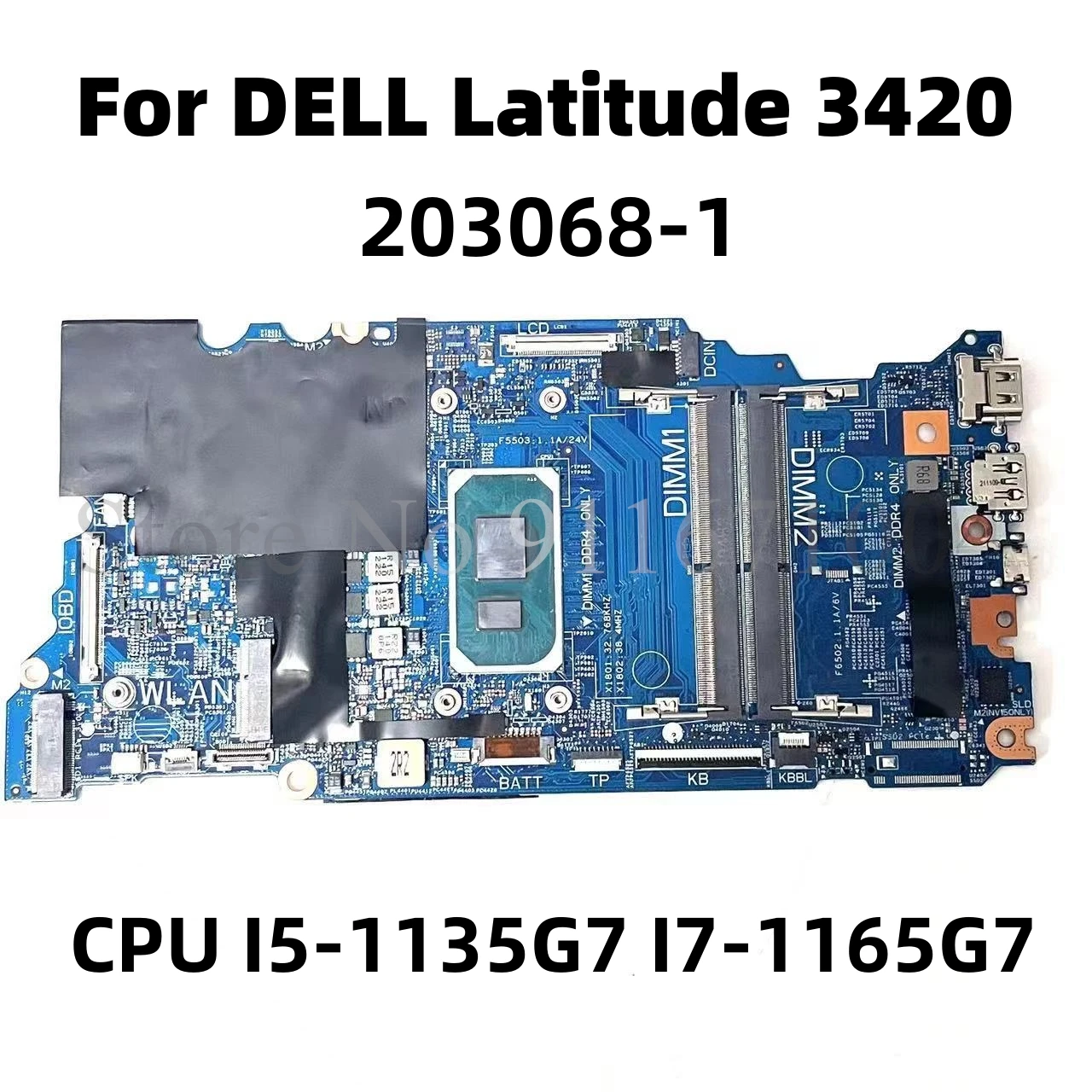 

203068-1 Mainboard For DELL Latitude 3420 Laptop Motherboard CPU I5-1135G7/I7-1165G7 UMA CN-0JVK30 0JVK30 0KMD3M 100% tested