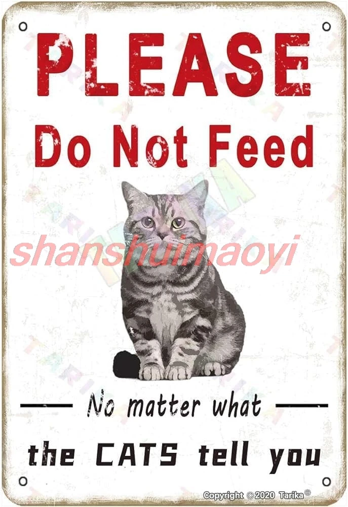 Vintage Tin Signs Funny Wall Decor Please Do Not Feed The Cats 8 X 12 Inches 1pc shanshui sign