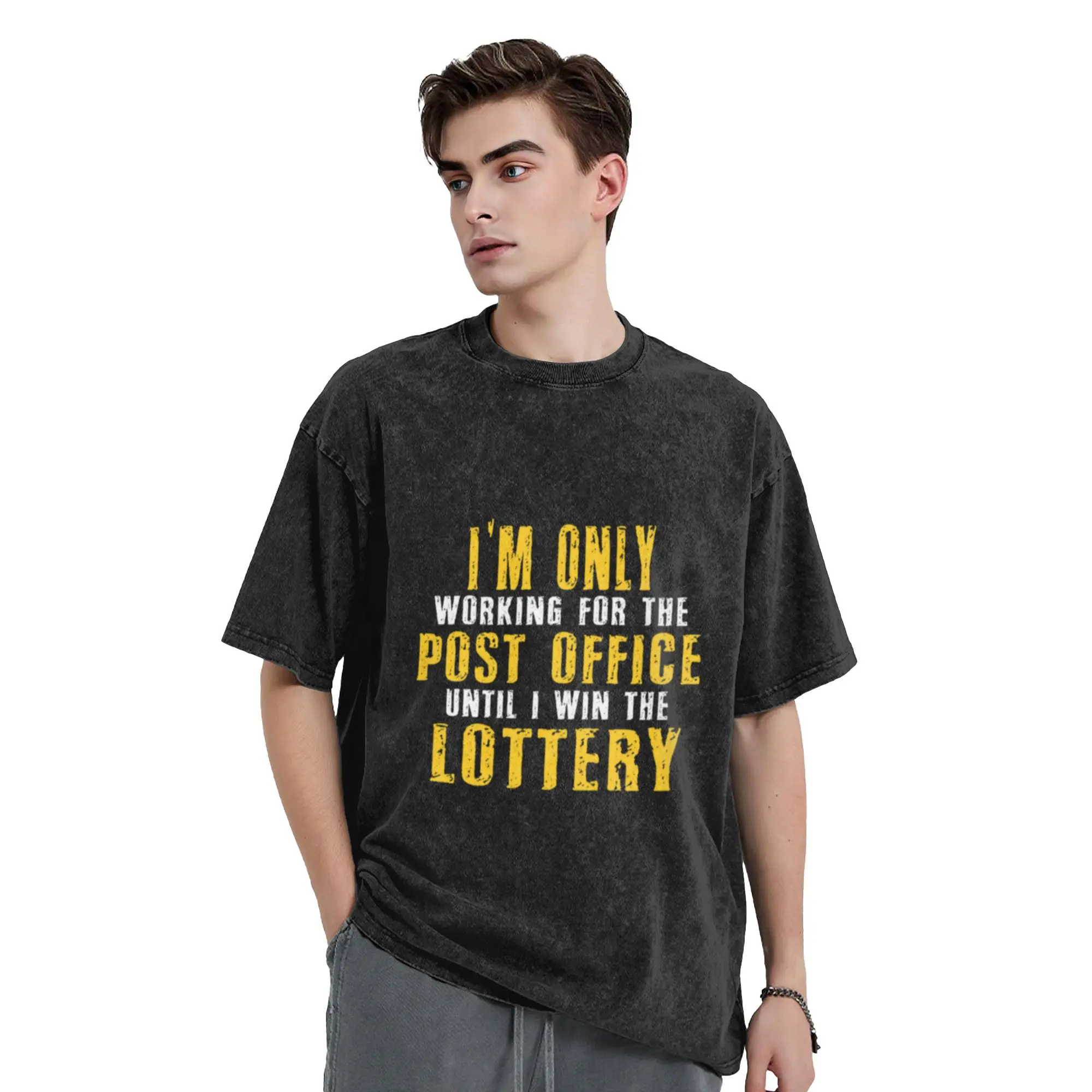I M Only Working For The Post Office Until I Win The Lottery Postman Postal A T-Shirt Oversized Short Sleeve Cotton Tees Tops