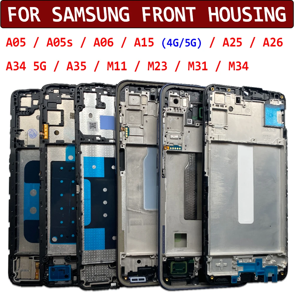 NEW Front Housing LCD Middle Frame Bezel Plate Parts For Samsung A05 A05S A06 A15 4G A26 A34 5G A35 M11 M23 M31 M34