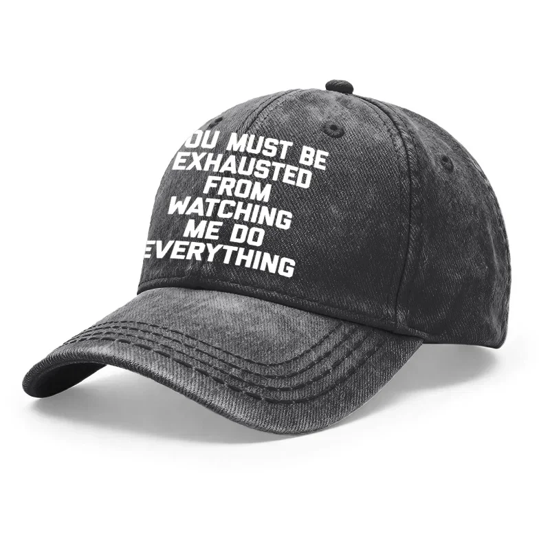 Custom A Fun Baseball Cap With Slogan Look How Busy I Am, You Must Be Exhausted -- Vintage Washed Style, Unisex, Adjustable