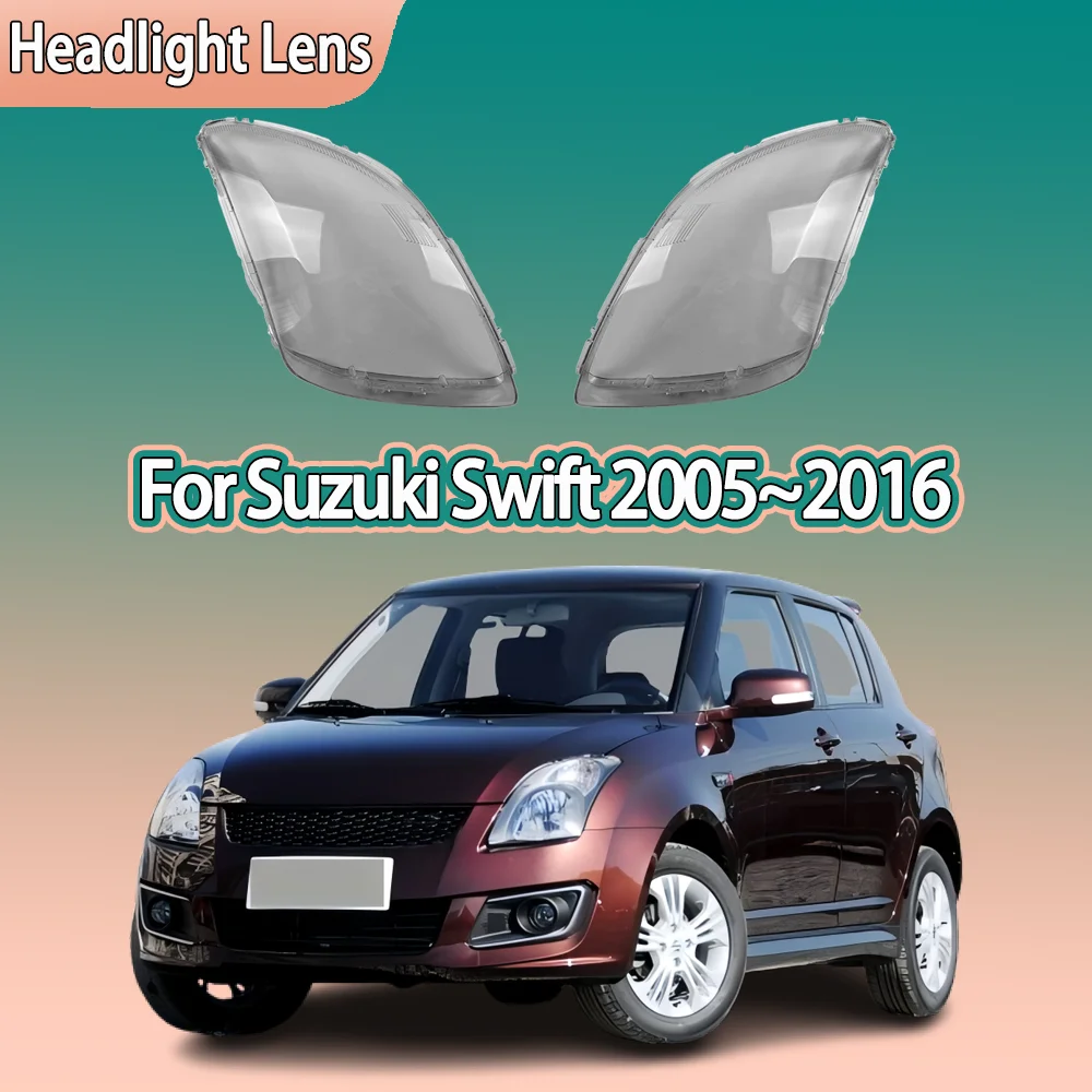 

Car Headlight Glass For Suzuki Swift 2005 2006 2007 2008 - 2014 2015 2016 Headlamp Lens Cover Car Accessories Lampshade Shell