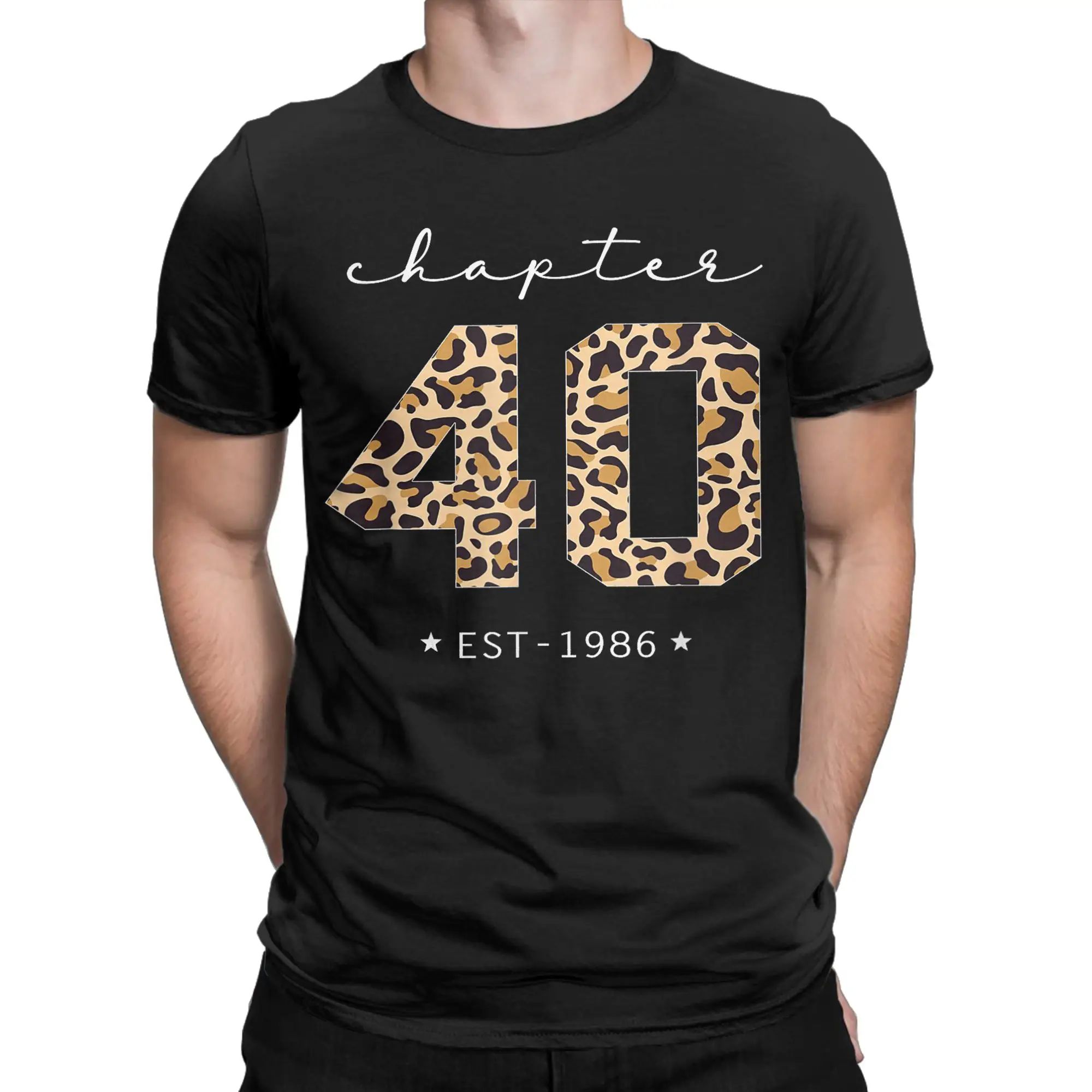 Chapter 40 Est 1986 Leopard Print 40th Birthday 40 Years Old T Shirts for Men Cotton Fashion for Male T-Shirt Short Sleeve Tops