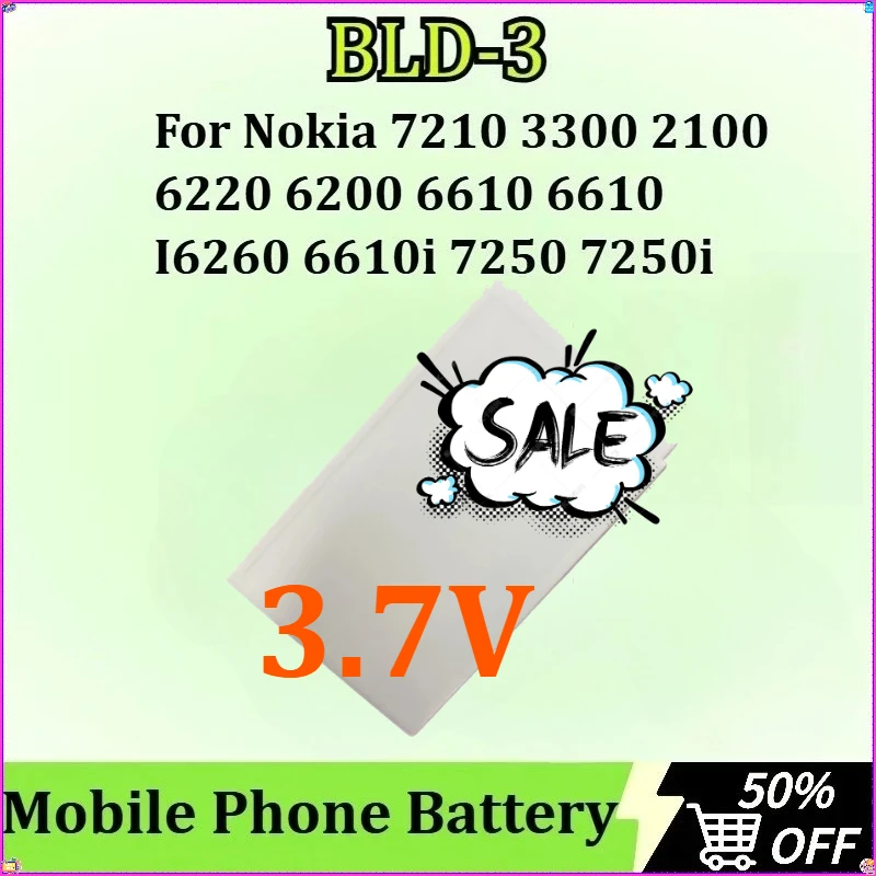 

For Nokia 7210 3300 2100 6220 6200 6610 6610 I6260 6610i 7250 7250i Newly Upgraded BLD-3 Mobile Phone Battery Replacement 3.7V