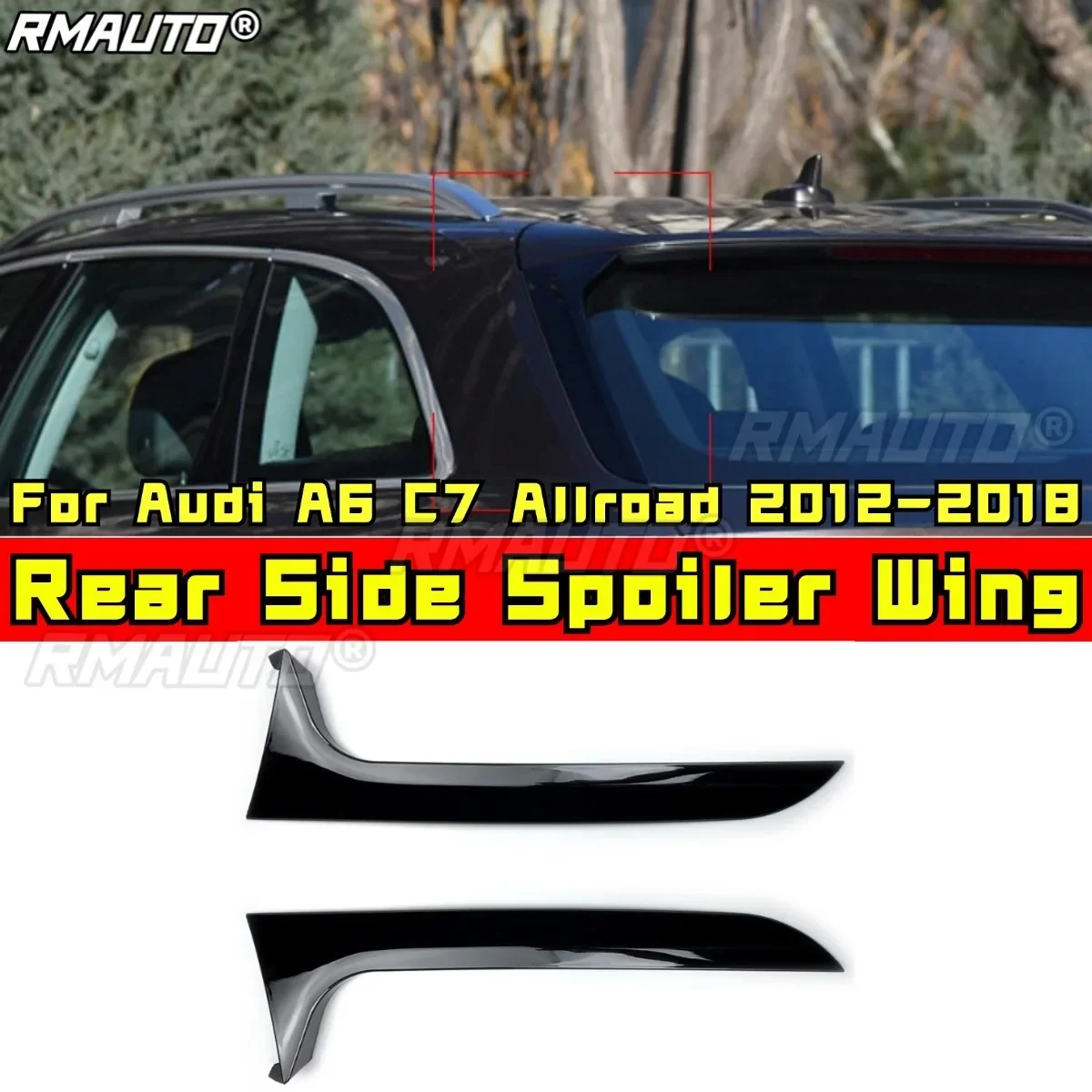 

For Audi A6 C7 Allroad 2012-2018 Rear Side Spoiler Wing Rear Spoiler Rear Wing Side Wing Car Accessories Modification Part