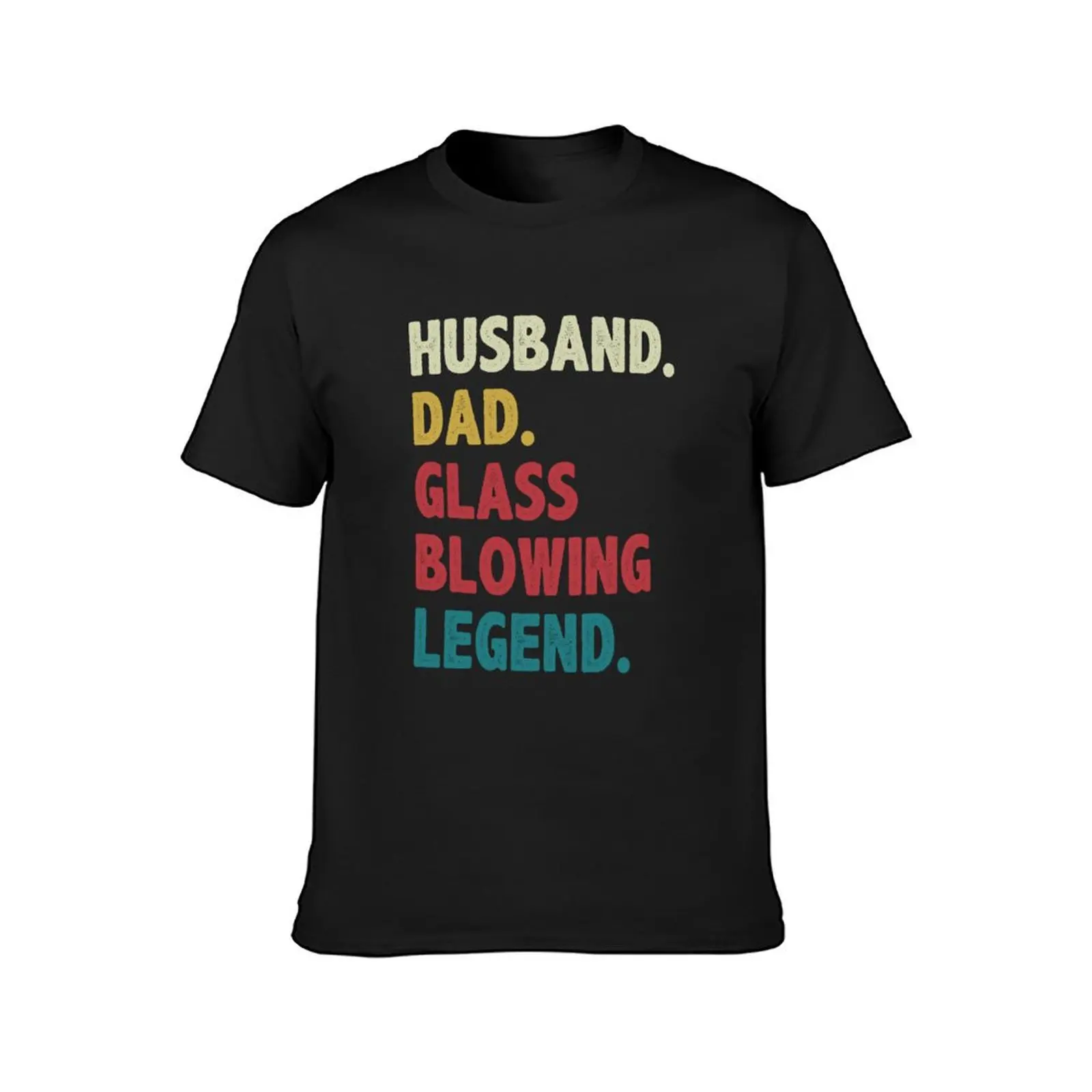 Funny Husband Dad Glass Blowing Legend Glassblower T-Shirt oversized boys whites oversized t shirt men