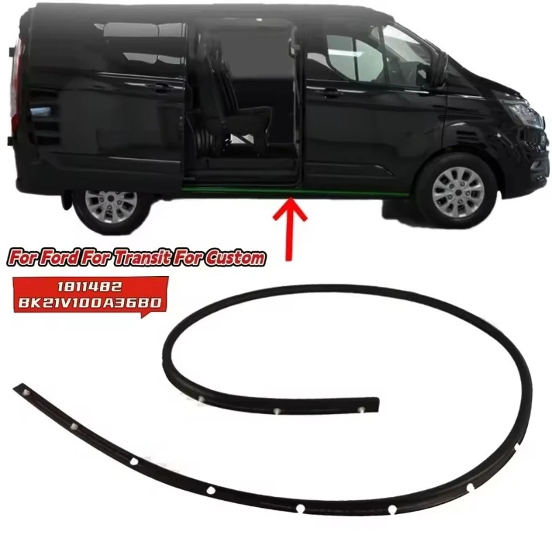 For Ford For Transit Front Right Door Lower Seal Strip For Tourneo For Custom 12-23 1811482 Replacement Car Accessories