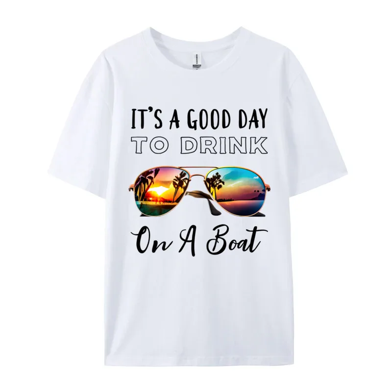 Normal T Shirts It'S A Good Day To Drink On A Boat Beer And Foam 100% Cotton Men Short Sleeve 2024 Printed On Free Shipping