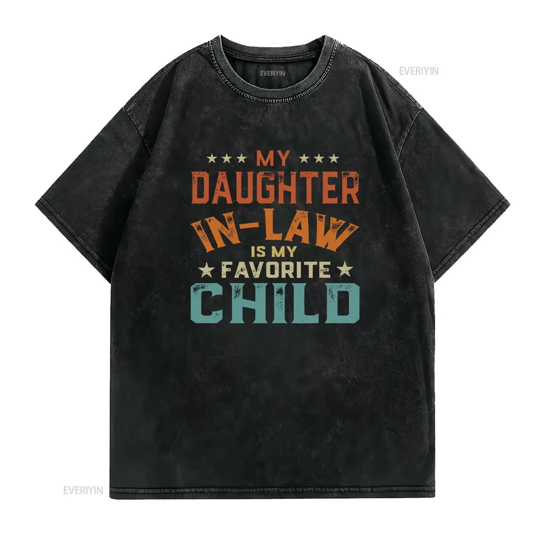 My Daughter In Law Is Favorite Child Father's Day T Shirt SweaT 12702 vintage Washed Casual Soft Stretched fashion Unisex