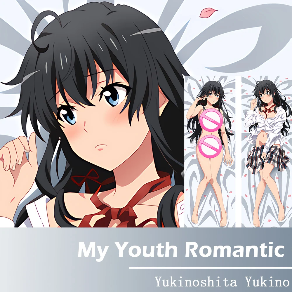 

My Youth Romantic Comedy Is Wrong, As I Expected Dakimakura Hing Body Otaku Pillow Cover Yukinoshita Yukino Pillowcase