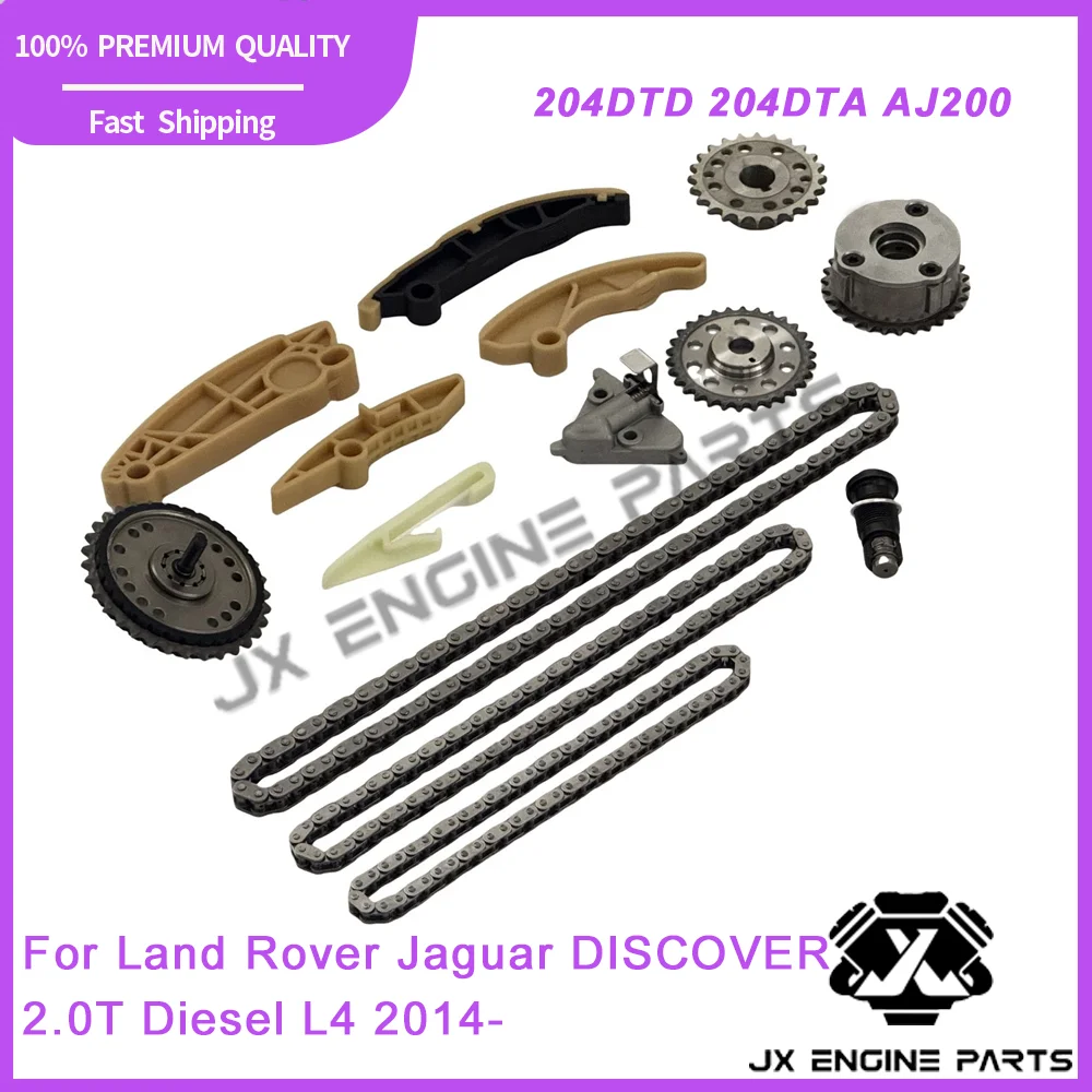 204DT AJ200 Engine Timing Chain Kit VVT Gear For Jaguar XF Land Rover 2.0 Discovery Range Rover Sport Evoque 2.0T 204DTA 204DTD