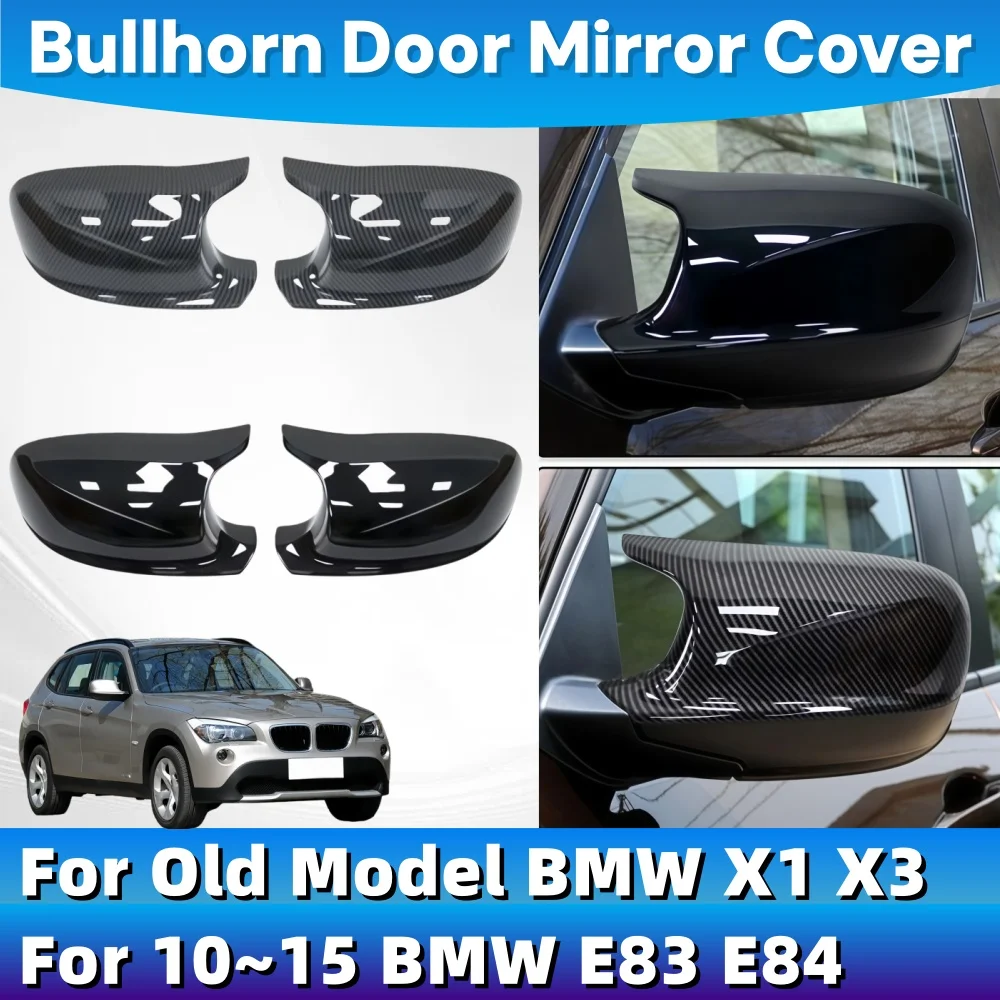 

Door Mirror Cover Trim For Old Model BMW X1 X3 BMW E83 E84 2011 2012 2013 2014 Exterior Scratch Protective Car Decoration