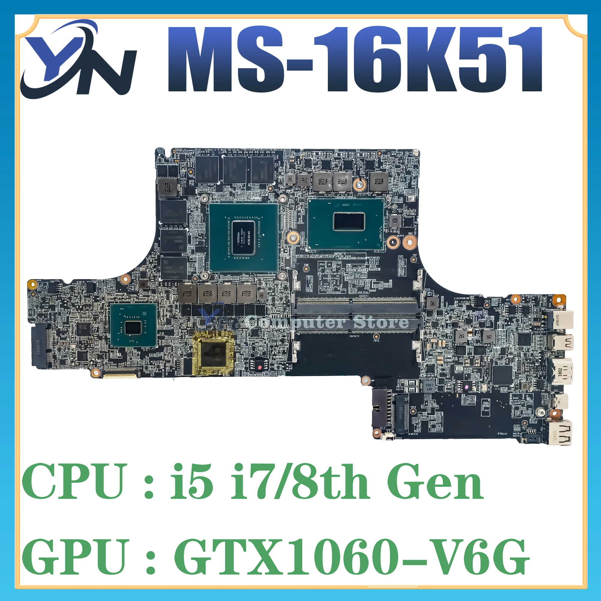 

MS-16K51 Mainboard For MSI GS63 GS63VR MS-16K5 Ver:1.1 Motherboard With i7-8th GTX1060-V6GB 100% Test Work