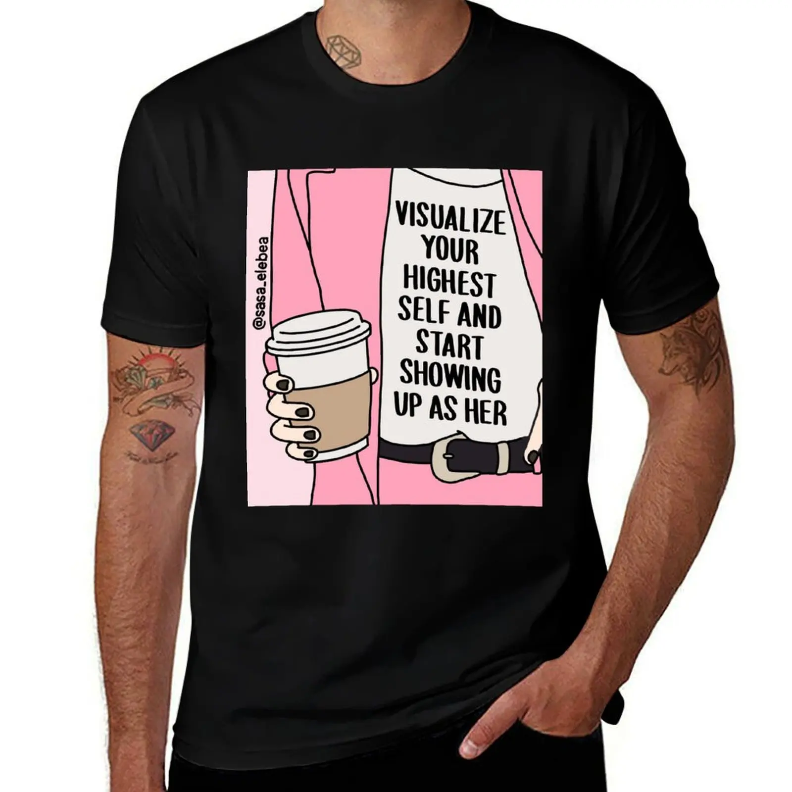Visualize your highest self and start showing up as her by Sasa Elebea T-Shirt Casual Fashion Print Tee Top T-Shirt