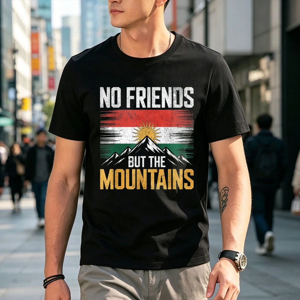 No Friends But The Mountains Kurdistan Flag Kurdish Pride T-Shirt Loose Summer Basic Blouse for Outdoor Hiker Male Street Tees