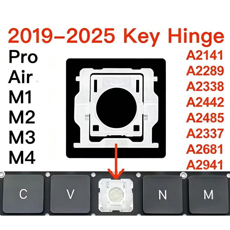 

A2141 A2337 A2338 A2442 A2485 A2681 A2941 A3113 A3114 A3240 A3241 Letter Keycaps Hinge For Macbook Pro Air Key Hinge13" 14" 16"