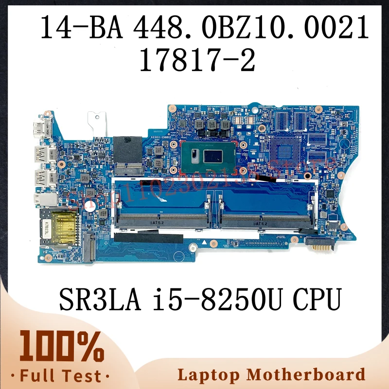 

448.0BZ10.0021 With SR3LA i5-8250U CPU Mainboard For HP X360 14M-BA 14-BA Laptop Motherboard 17817-2 DDR4 100% Full Working Well