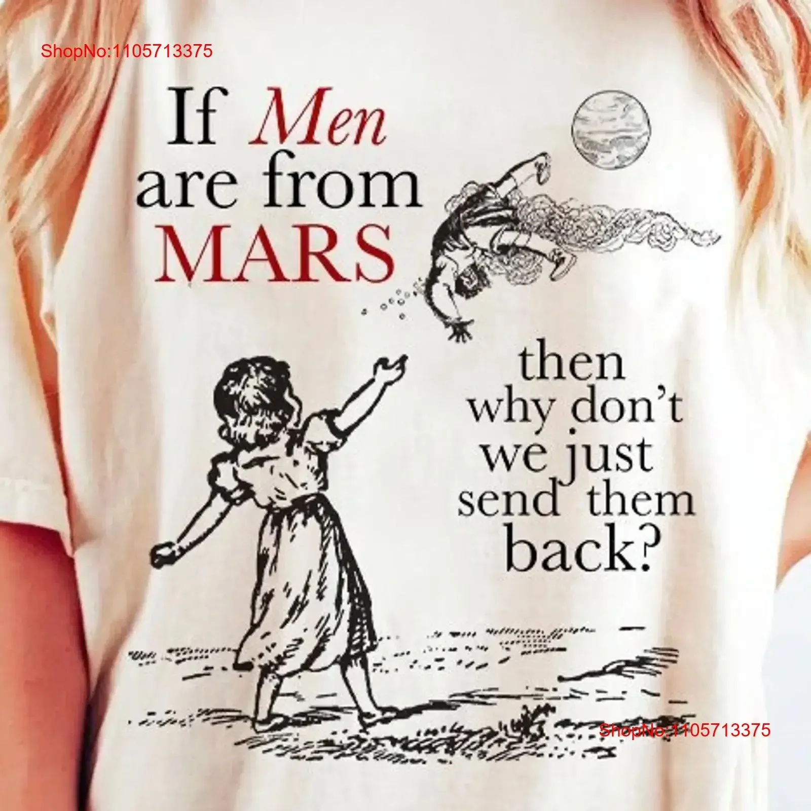 If men are from mars then why dont we just send them back shirt funny feminisT T anti patriarchy boho social justice vintage