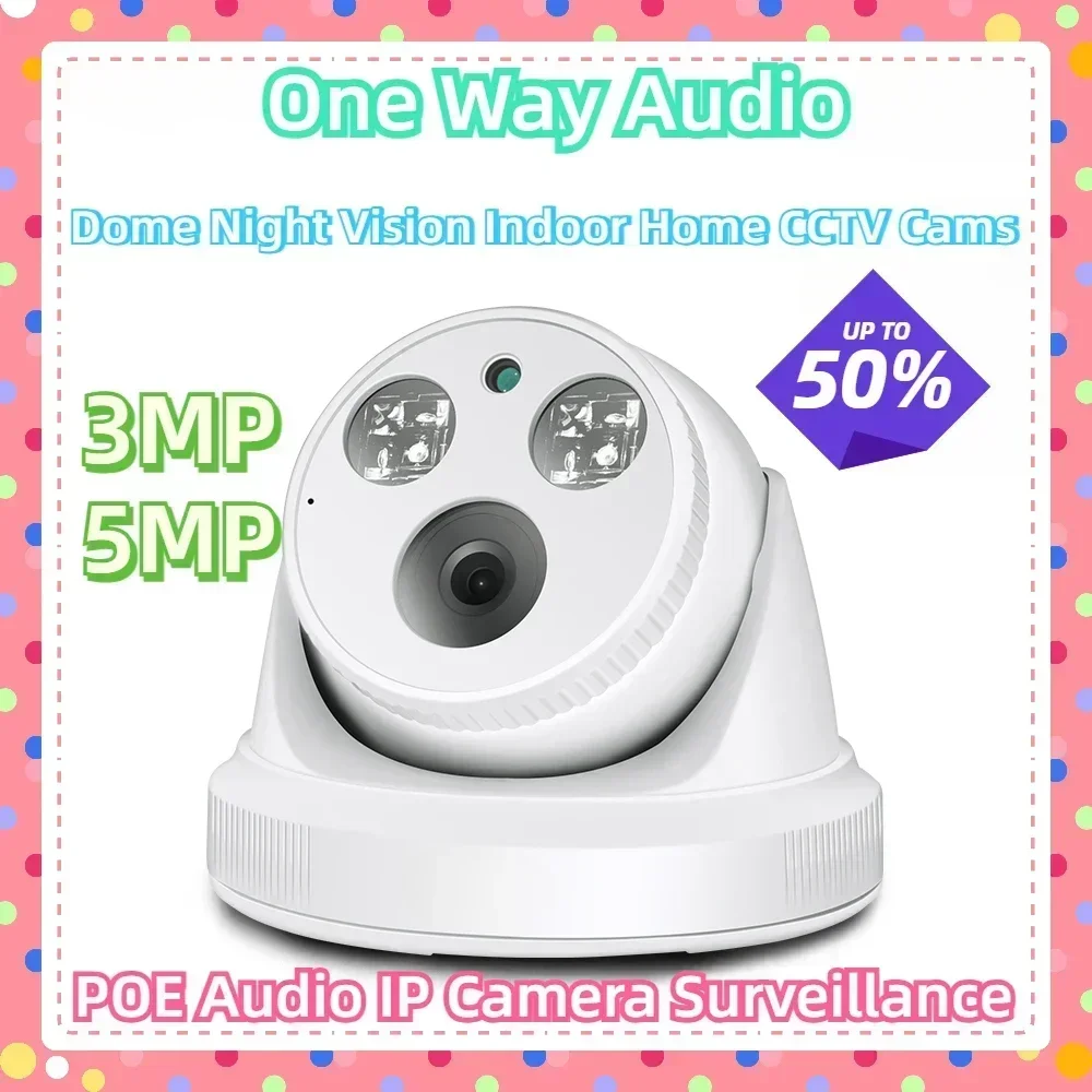 

One Way Audio Dome Night Vision Indoor Home CCTV Cams ONVIF H.265 XMEye Pro 3MP 5MP POE Audio IP Camera Surveillance